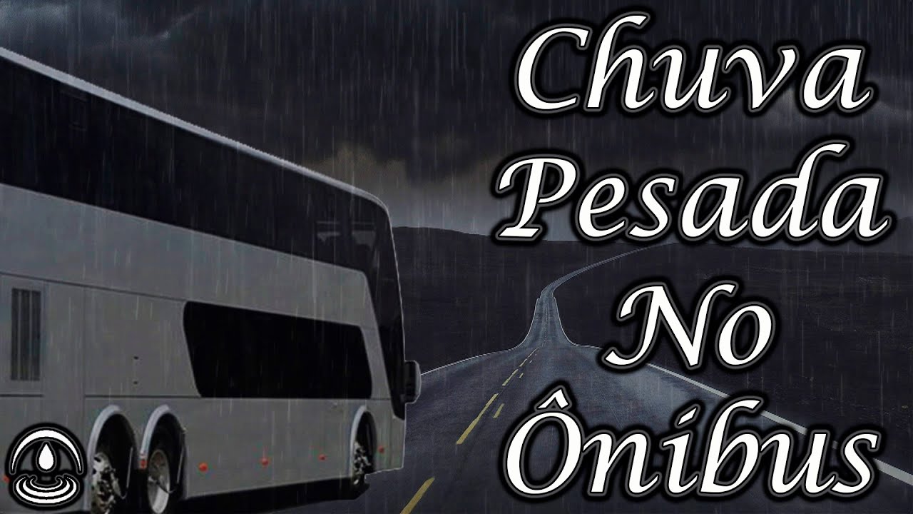 Som de CHUVA PESADA com TROVÕES no Ônibus de Viagem para Dormir 💤