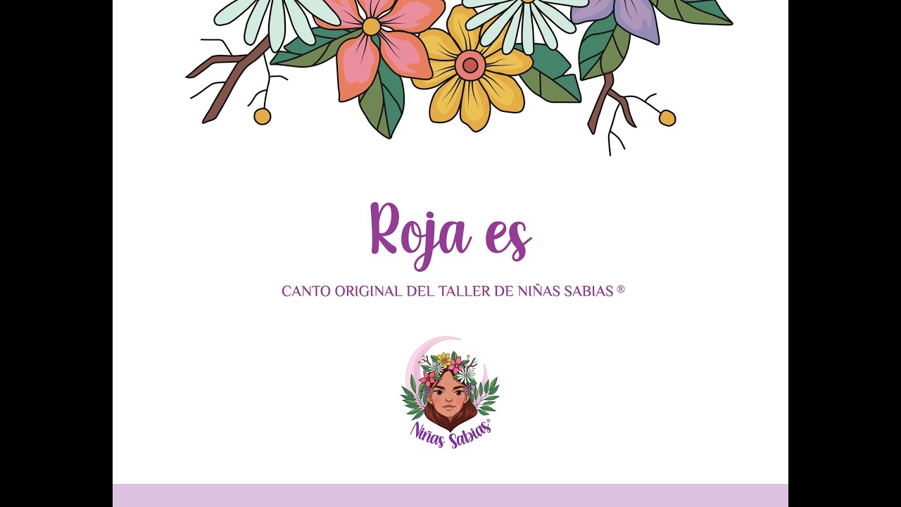 Roja Es ~ Cantos de Niñas Sabias®