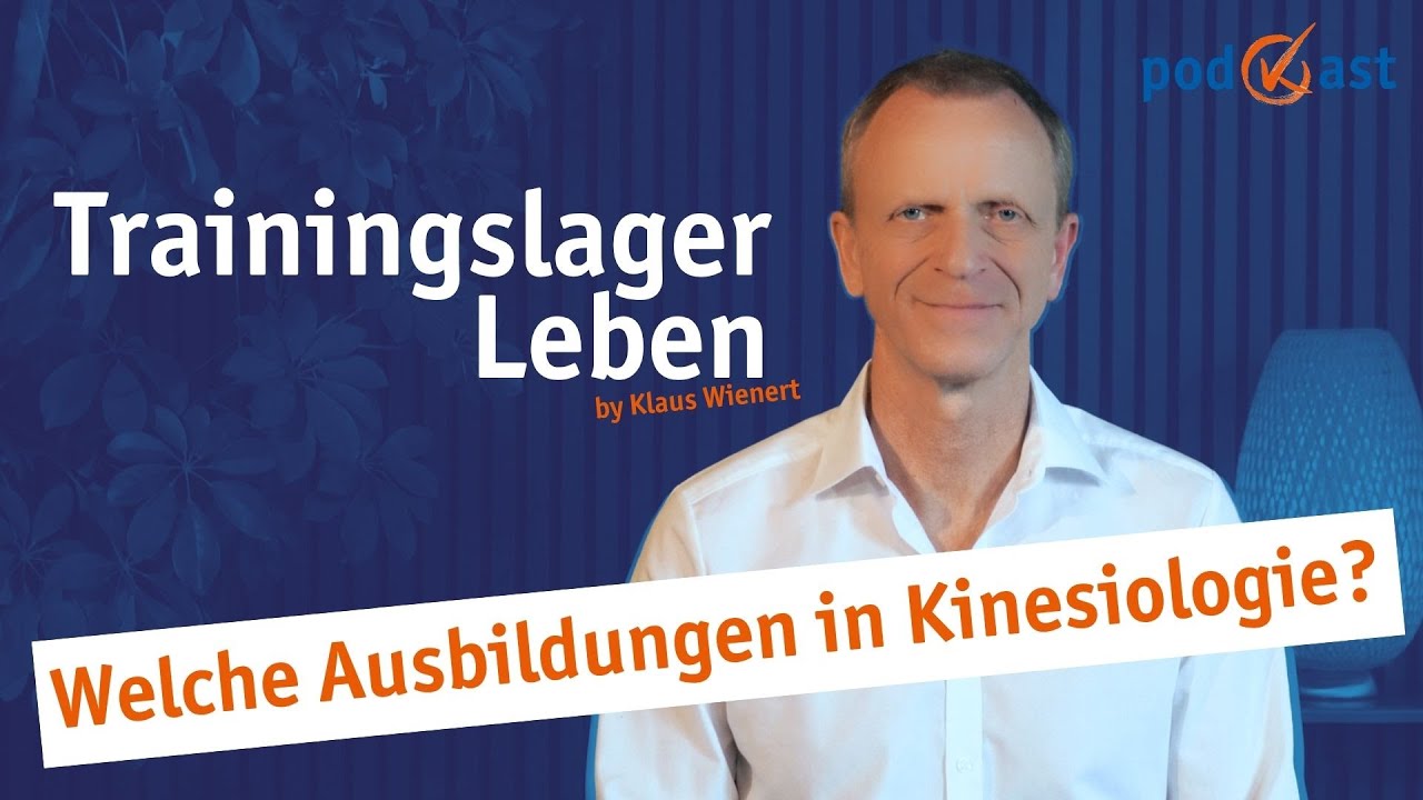 Kinesiologie lernen – Alles was du brauchst um mit der Ausbildung zu beginnen |  Podcast Folge 10