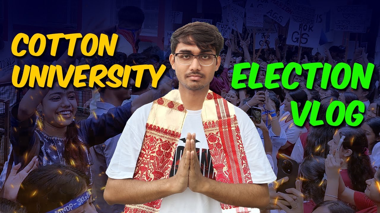 Cotton University Election 2025 Vlog 🗳️ | Campus Hustle & Drama