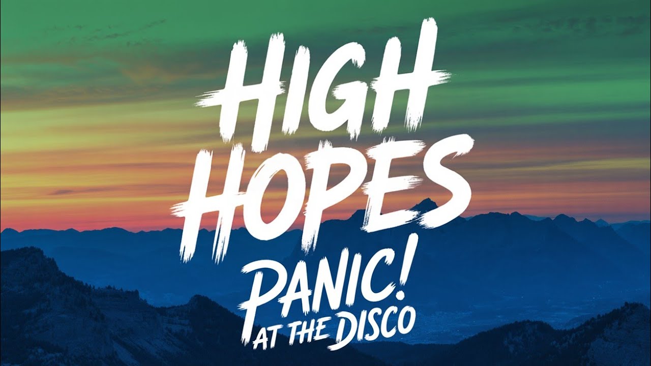 High Hopes (sped up & reverb) – Panic! At The Disco