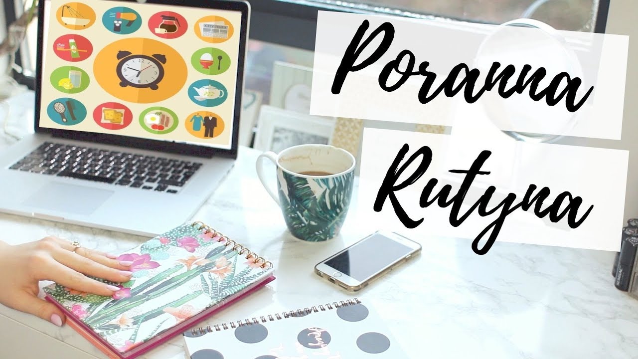 MOJA PORANNA RUTYNA ♥ MY MORNING ROUTINE ♥