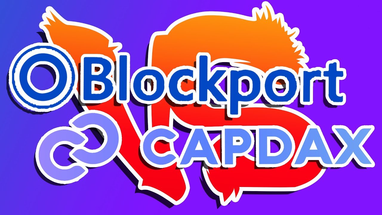 Blockport vs Capdax - Which is Better?