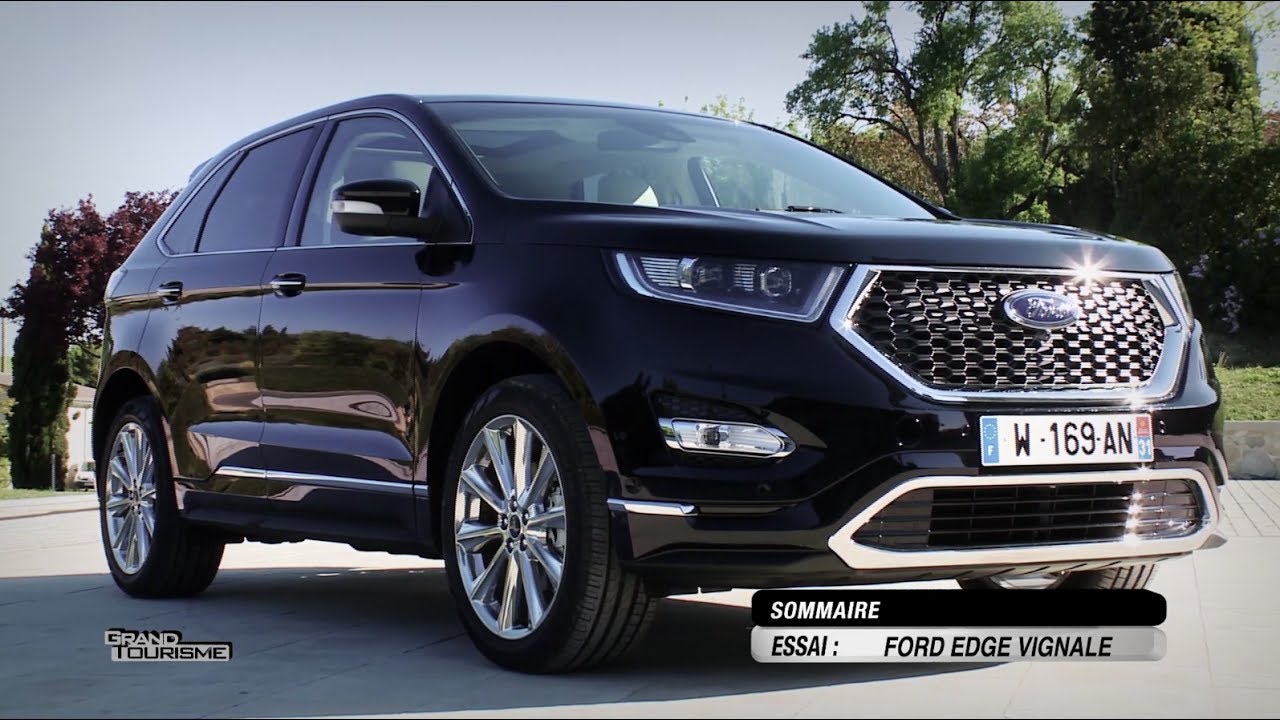 Ford Edge Vignale émission Grand Tourisme