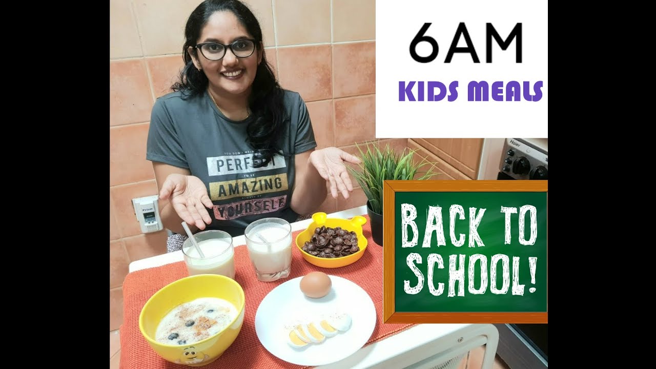 6AM Meals I Early Morning Kids Meals I Back To School Meals I Kids First Meal of the day