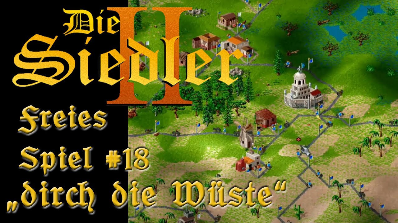 Die Siedler 2 | Freies Spiel | KARTE 18 