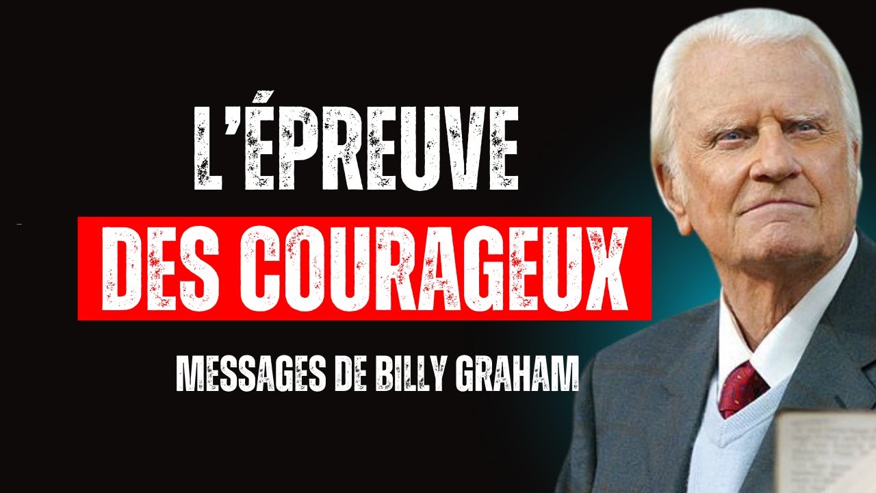 DIEU TE DIT - N’abandonne pas, tu es plus courageux que tu ne le crois | Billy Graham