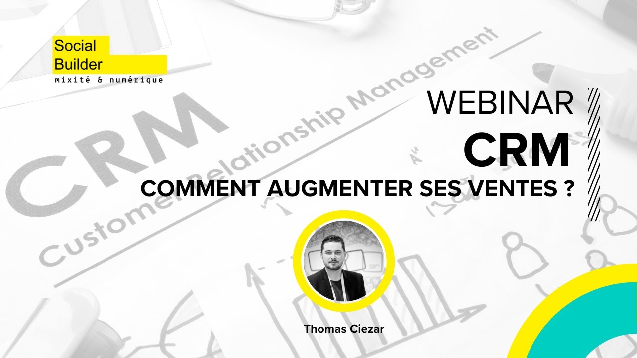 📺 #Webinar SUNS : Pourquoi et comment utiliser un CRM ? | #SocialBuilder