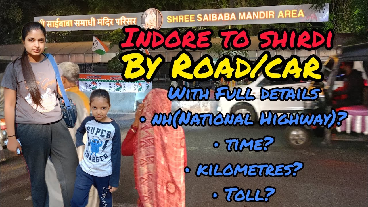 Indore To Shirdi By Road/Car | Indore To Shirdi Sai Baba Full Tour | Indore To Shirdi via NH52