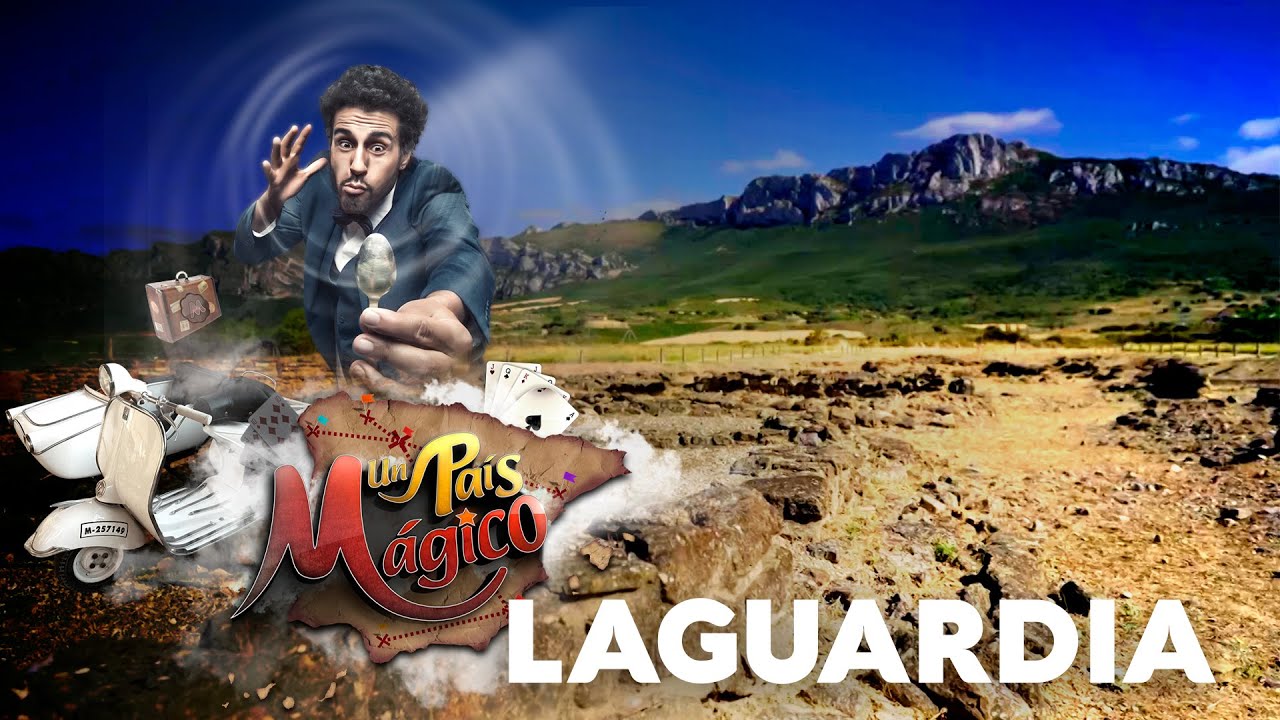 Un país mágico - Laguardia | La2