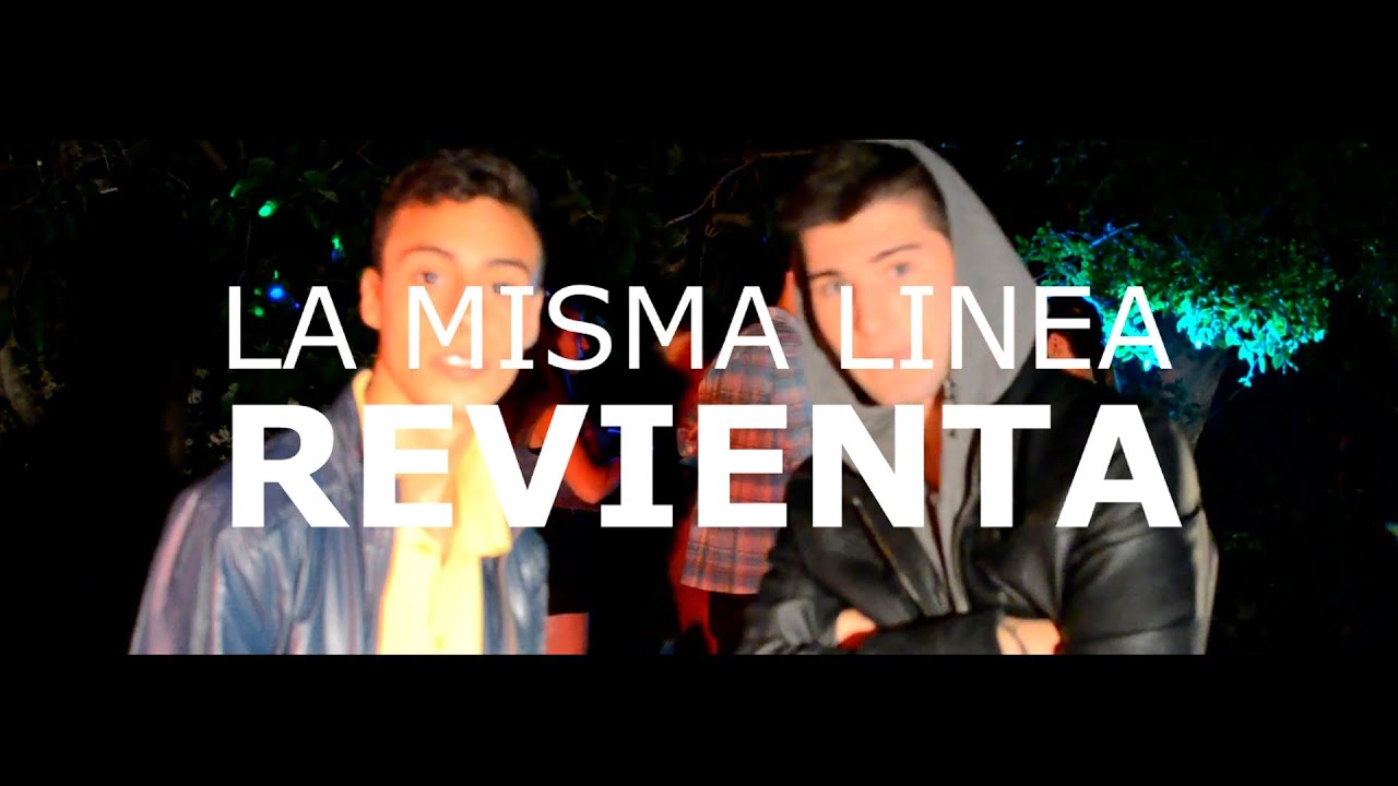 REVIENTA -  LA MISMA LINEA