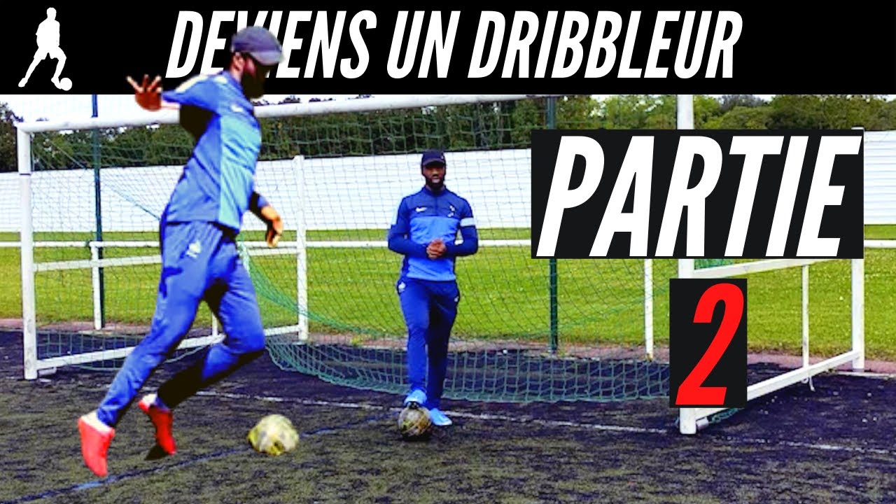 Comment Vraiment Devenir Un Meilleur Dribbleur ? Partie 2