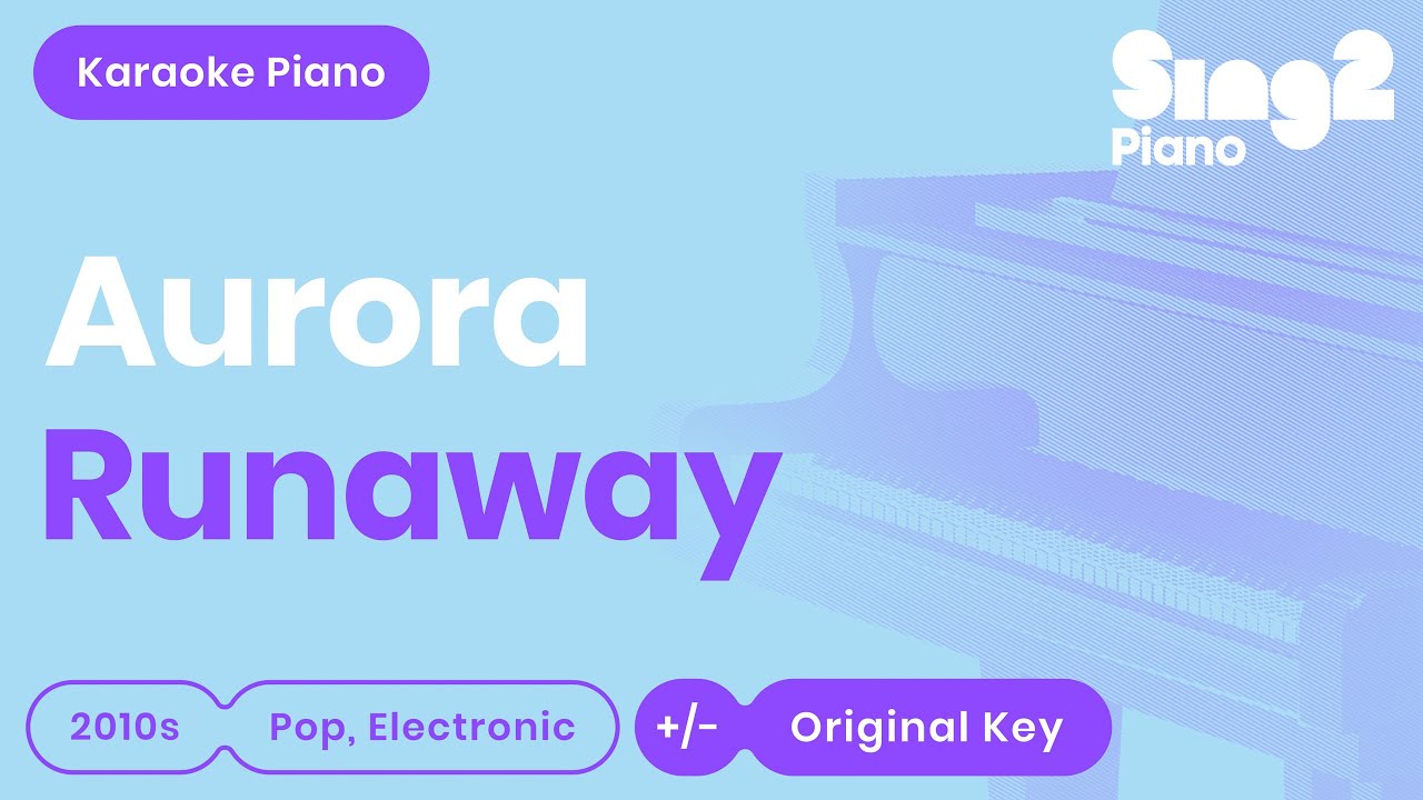 AURORA - Runaway (Piano Karaoke)