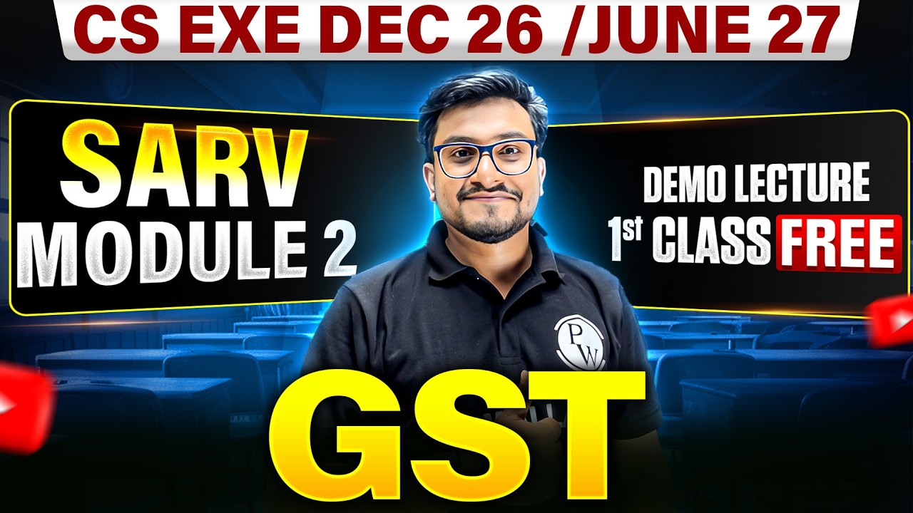 GST Demo Lecture 🔥 | CS Executive Dec 2026 / June 2027 | CS Executive Module 2 Class