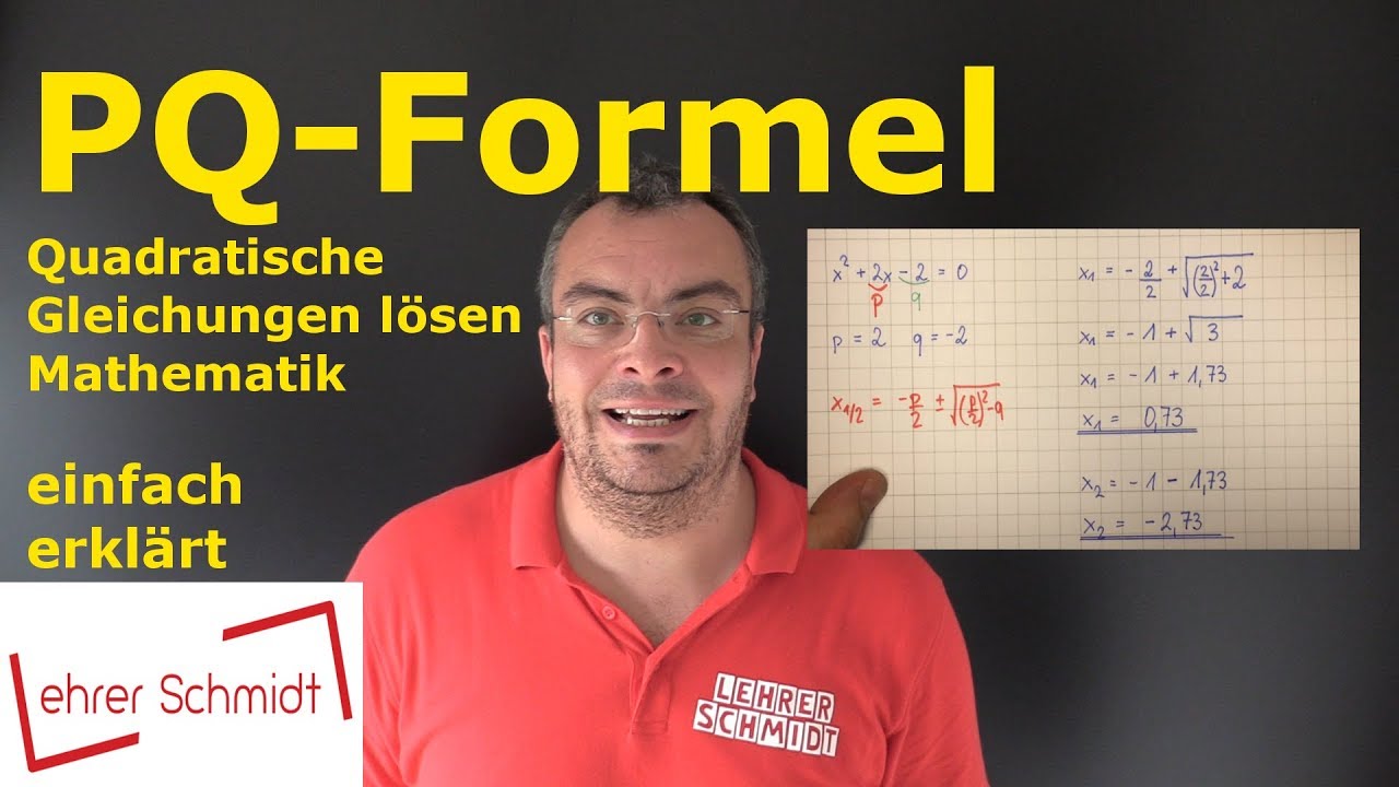 pq-Formel - quadratische Gleichungen lösen | Lehrerschmidt