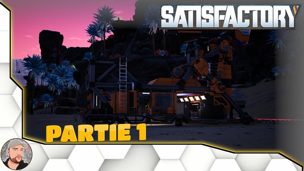 [FR] SATISFACTORY S2 #1 ( FAIRE RAPIDEMENT LA MISE A JOUR DU HUB )