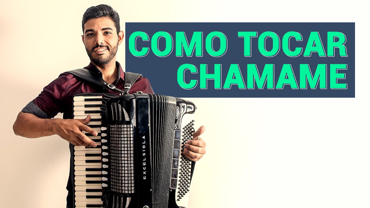 COMO TOCAR CHAMAME NO ACORDEON