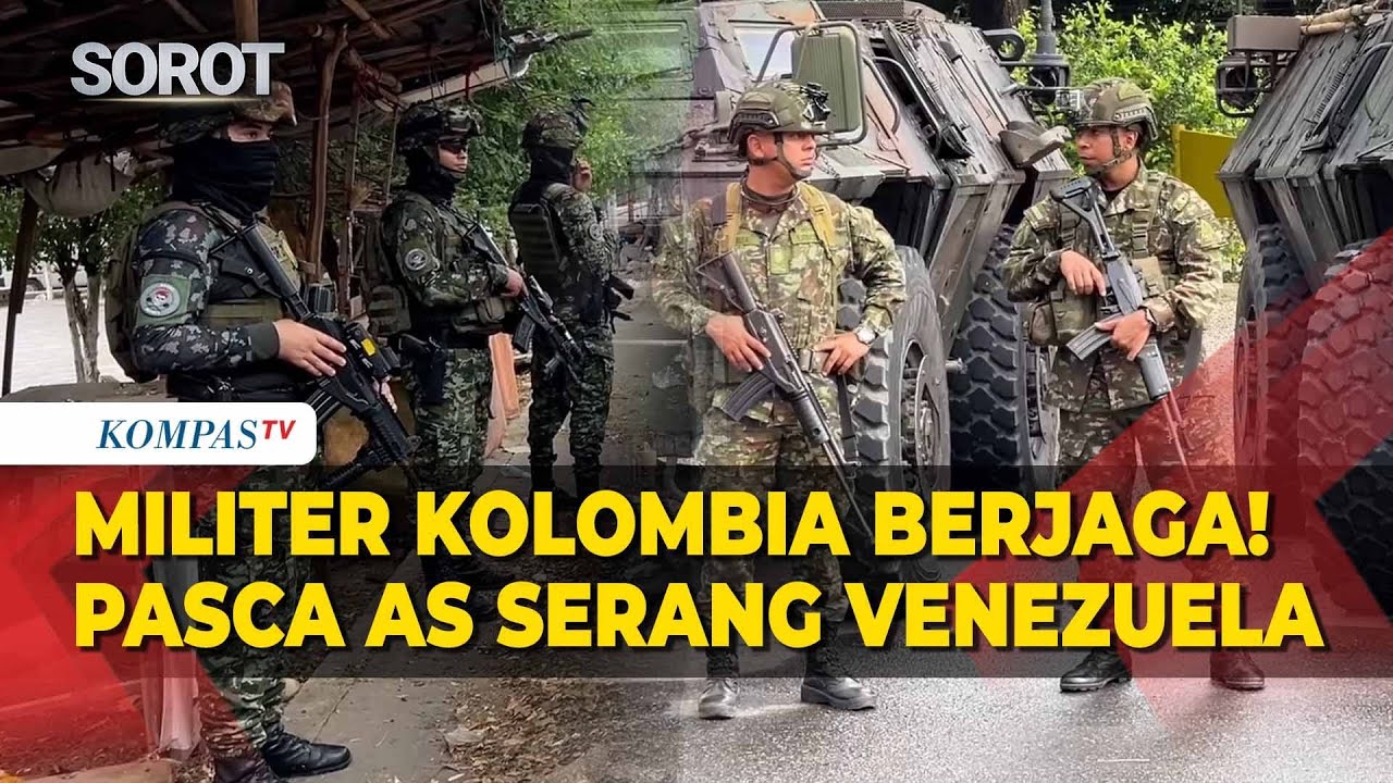 Militer Kolombia Berjaga di Perbatasan Venezuela! Pasca Serangan AS & Maduro Ditangkap