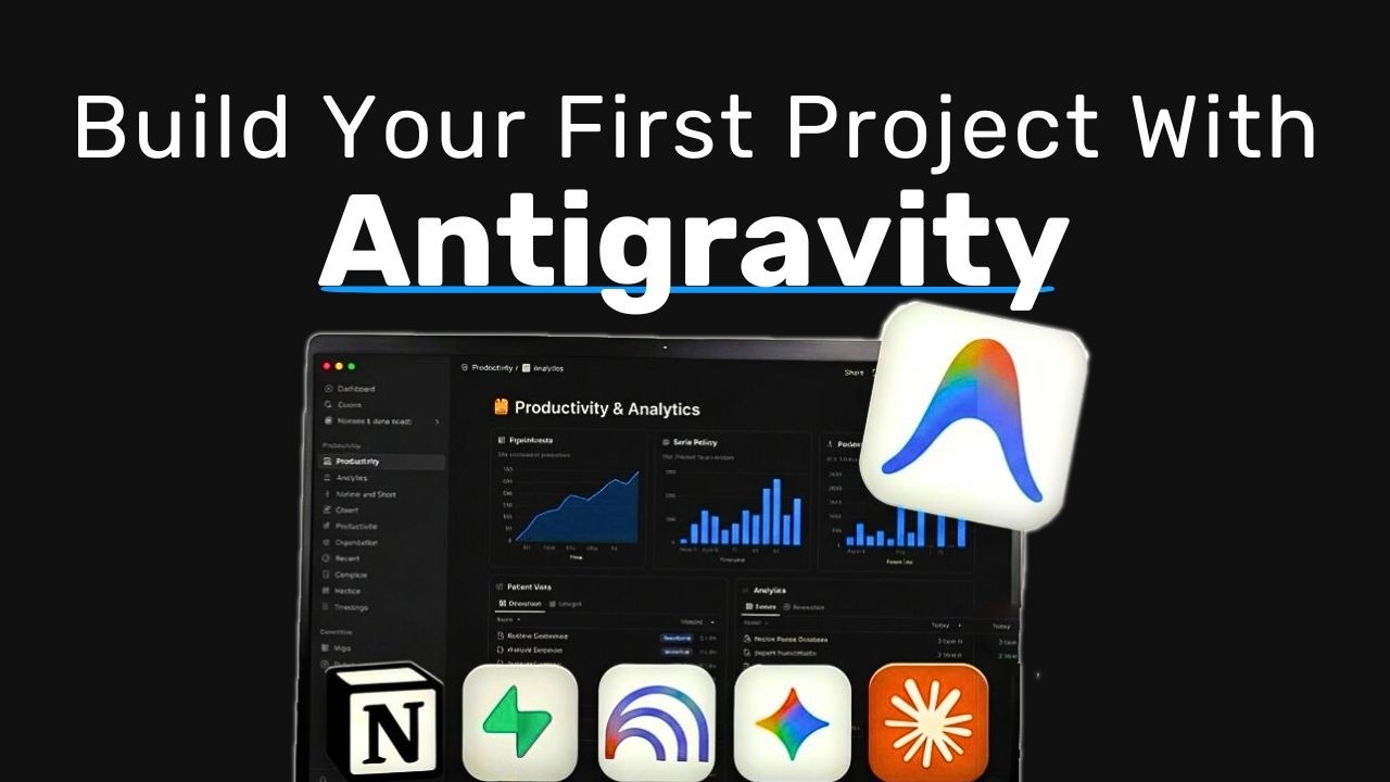 Build Your First Antigravity Project (For Beginners)