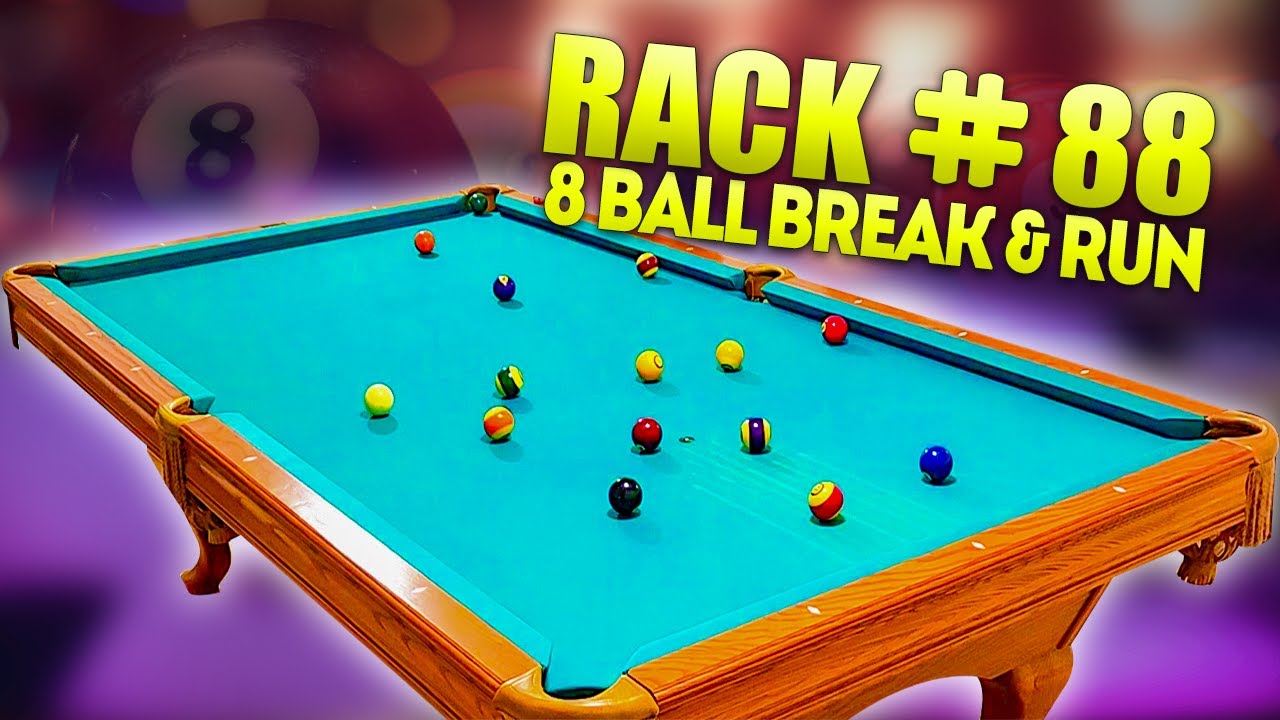 RACK 88 - 8 Ball Break & Run