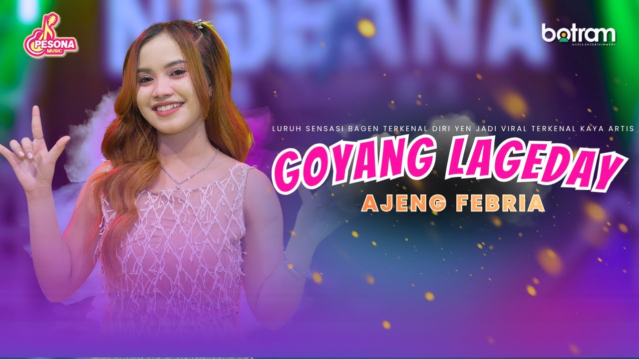 Ajeng Febria - Goyang Lageday (Official Music Video)