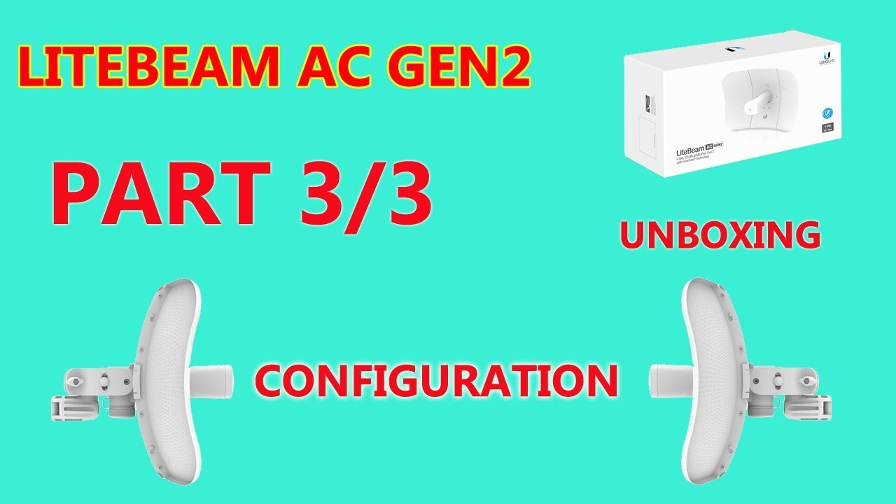 ubnt litebeam ac gen2 | unboxing | configuration | part 3/3 | urdu hindi | afiazinfo