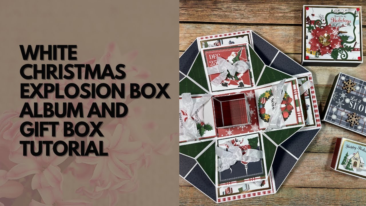 Альбом и подарочная коробка White Christmas Explosion Box, проект команды дизайнеров Country Craf...