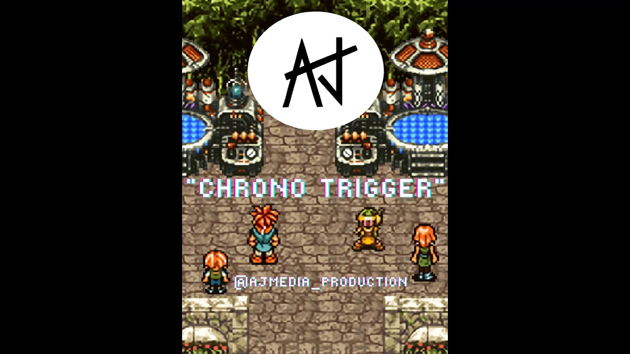 CHRONO TRIGGER   AJMEDIA