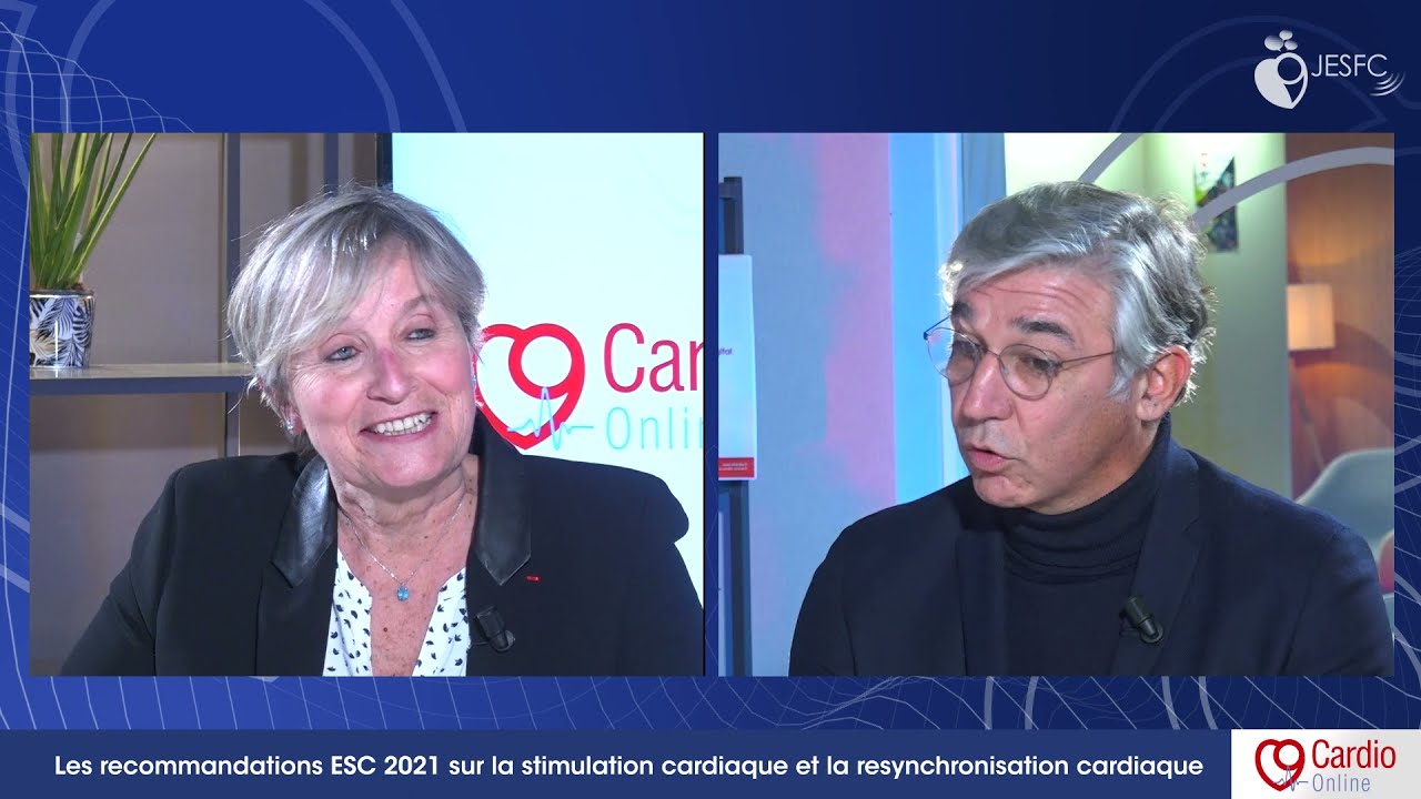 Les recommandations ESC 2021 sur la stimulation cardiaque et la resynchronisation cardiaque