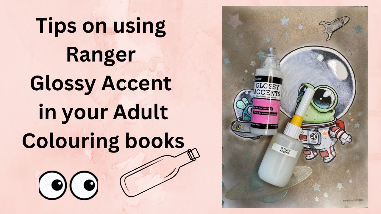 Tips for using Ranger Glossy Accent in your Adult Colouring books