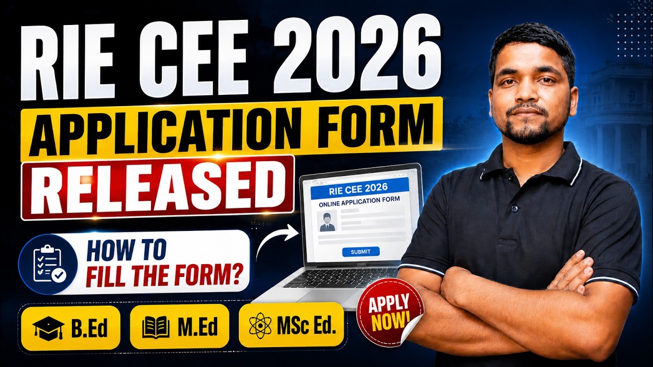 RIE CEE 2026 Application Form Released | How to Fill the Form? Complete Process | B.Ed, M.Ed, BSc Ed