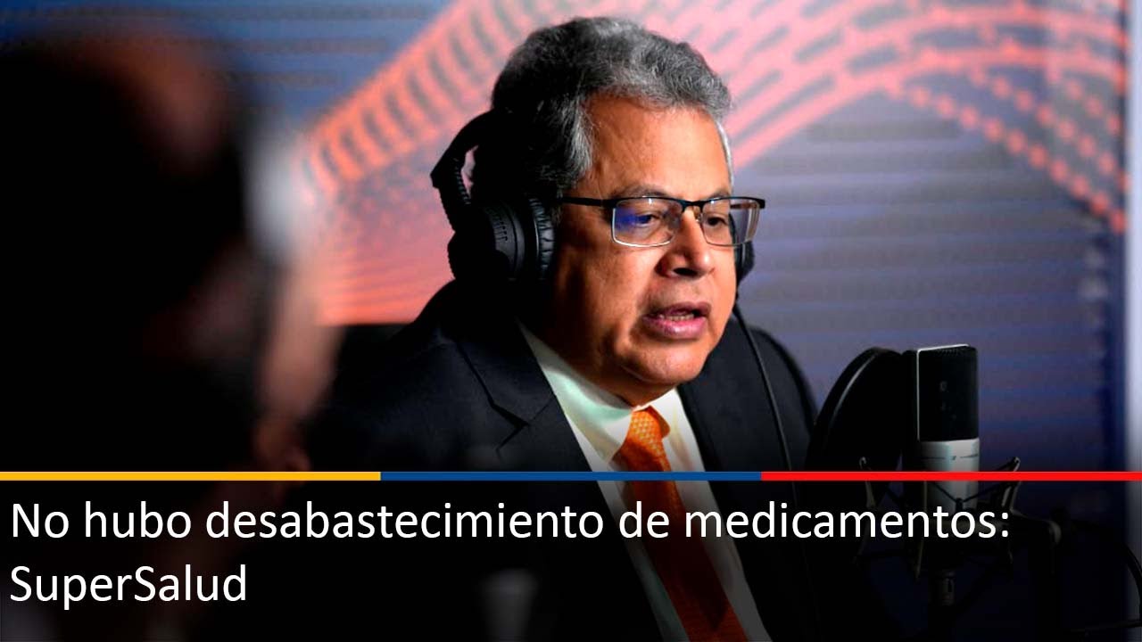 No hubo desabastecimiento de medicamentos: SuperSalud