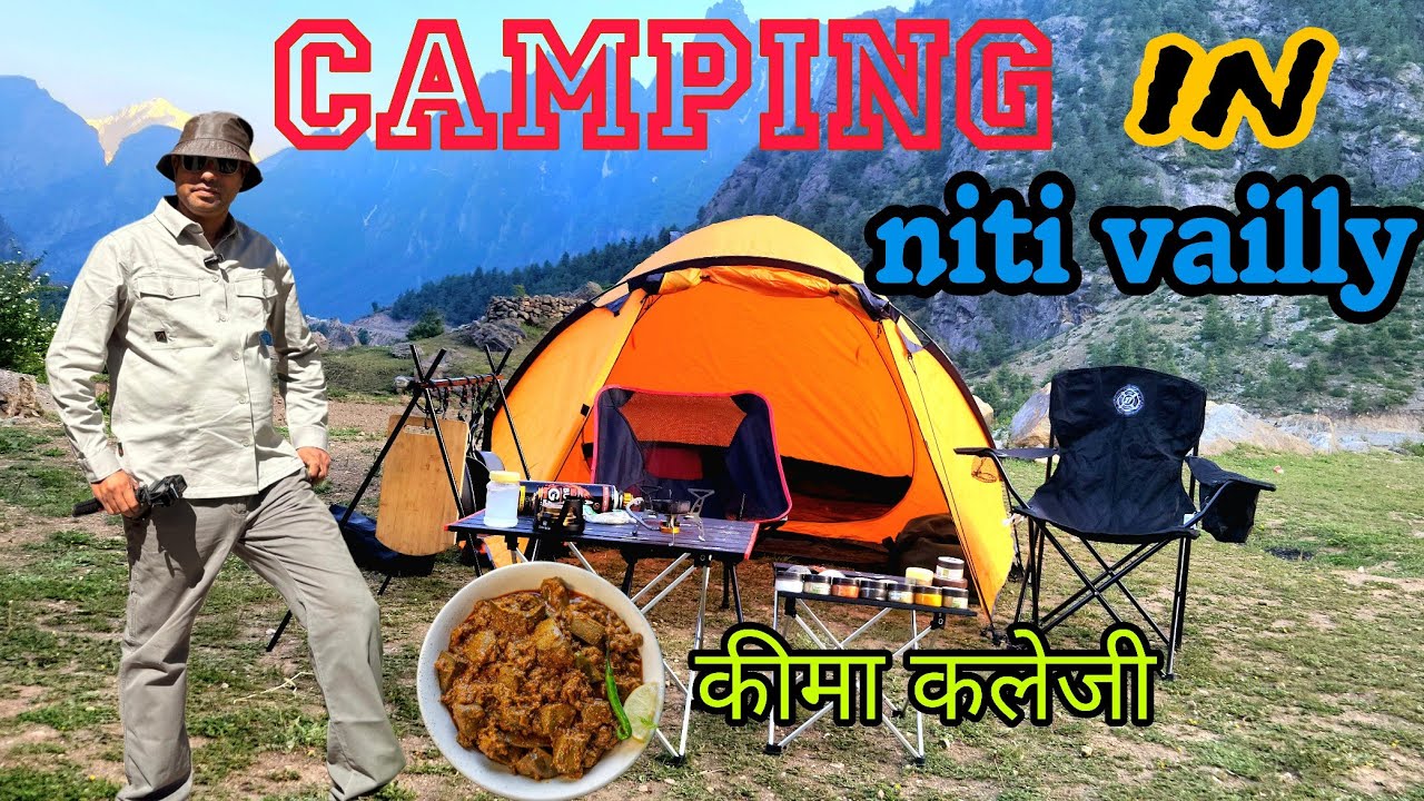 Niti vailly में camping bonfire |और कीमा कलेजी का स्वाद | पहाड़ों की रसोई | #camping