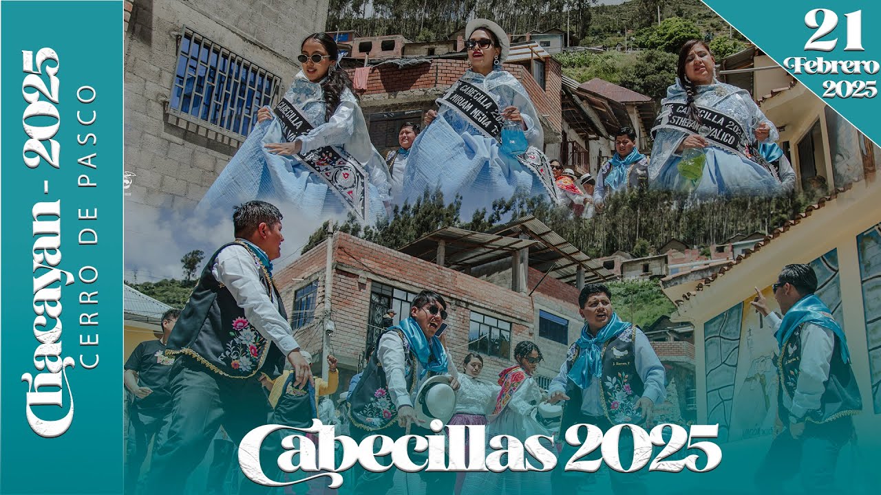 CHACAYAN 2025 - 21 DE FEBRERO / FIESTA PATRONAL EN HONOR A TAYTA JOGORÓN - CABECILLAS 2025