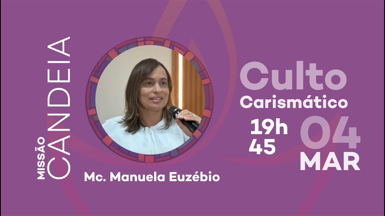 Culto Carismático - Missão Candeia | IECB - 04 de Março 2026