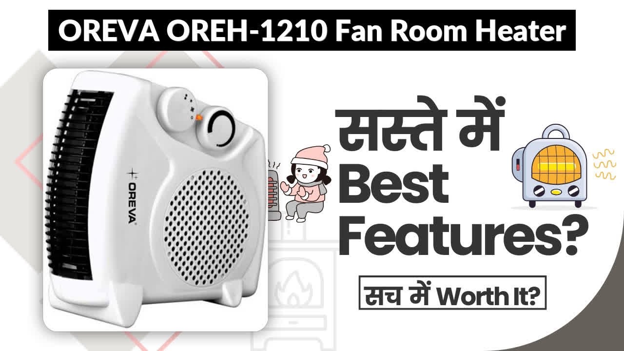 OREVA OREH-1210 Fan Room Heater Review in Hindi | Features