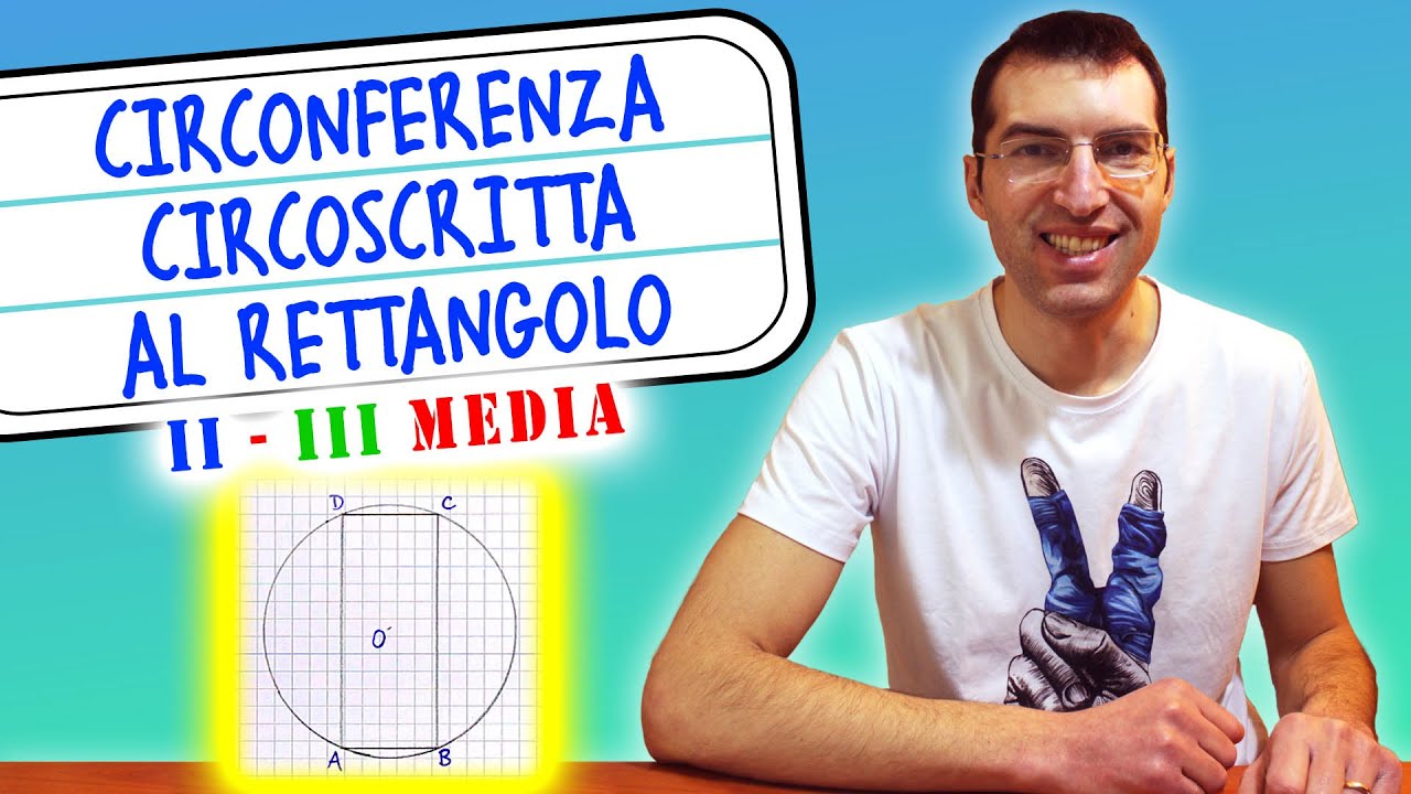 Problema sulla circonferenza circoscritta al rettangolo - II e III Media [Tutorial per genitori]