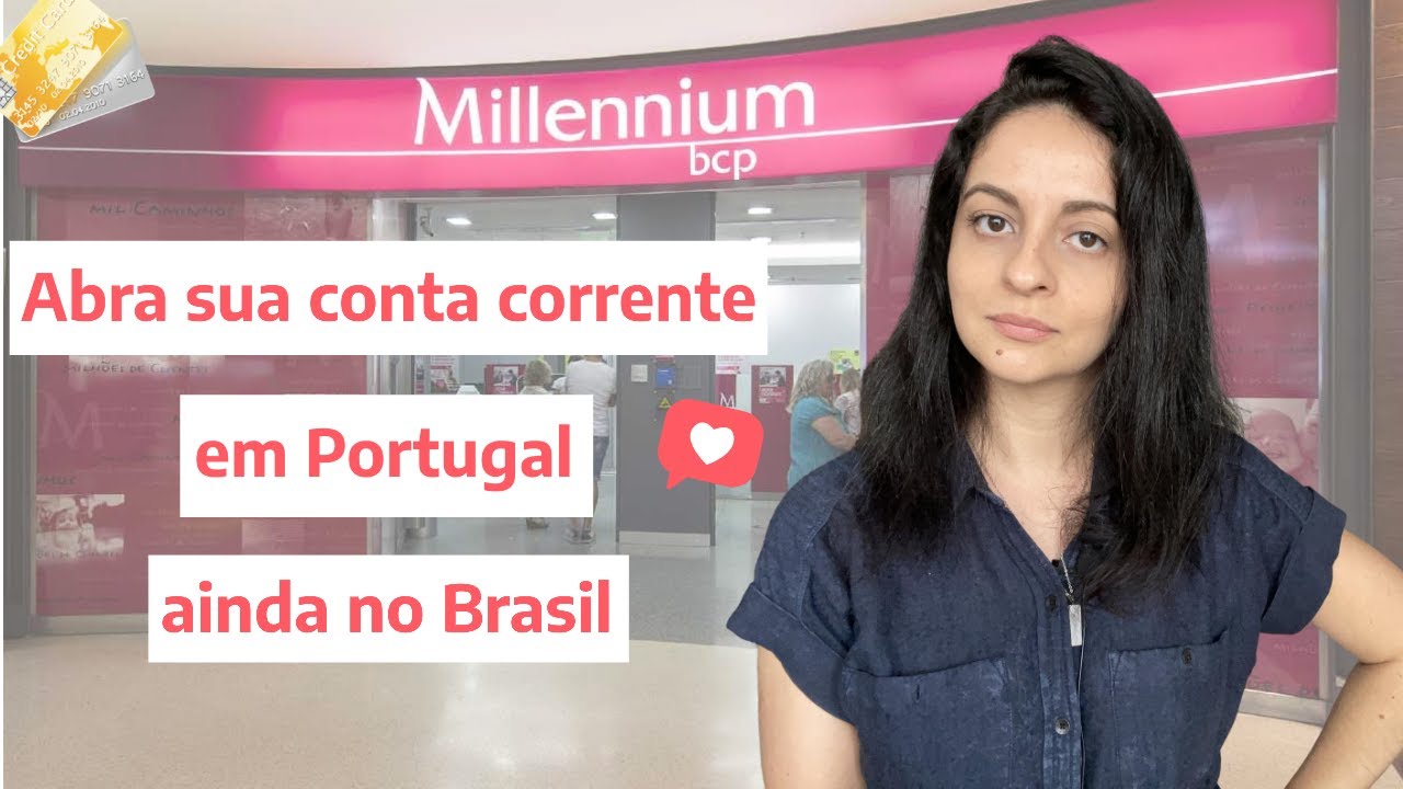 Como abrir conta no banco Millennium no Brasil