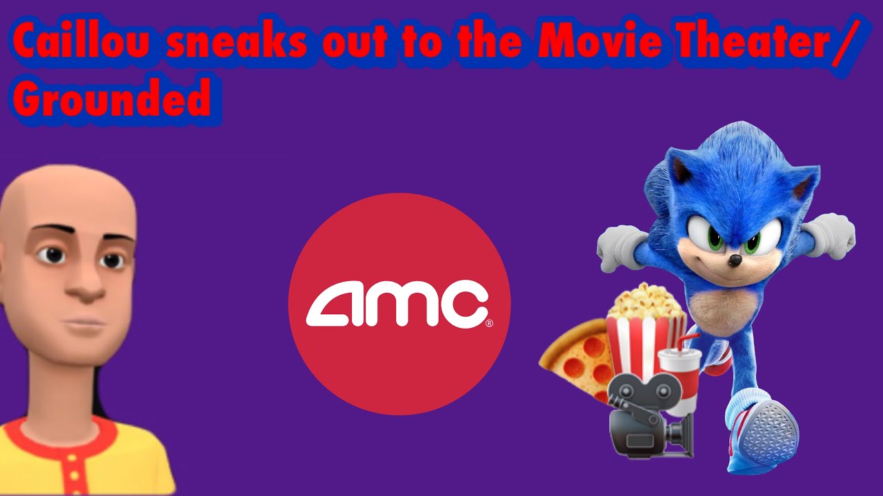 Caillou sneaks out to the Movie Theater/ Grounded