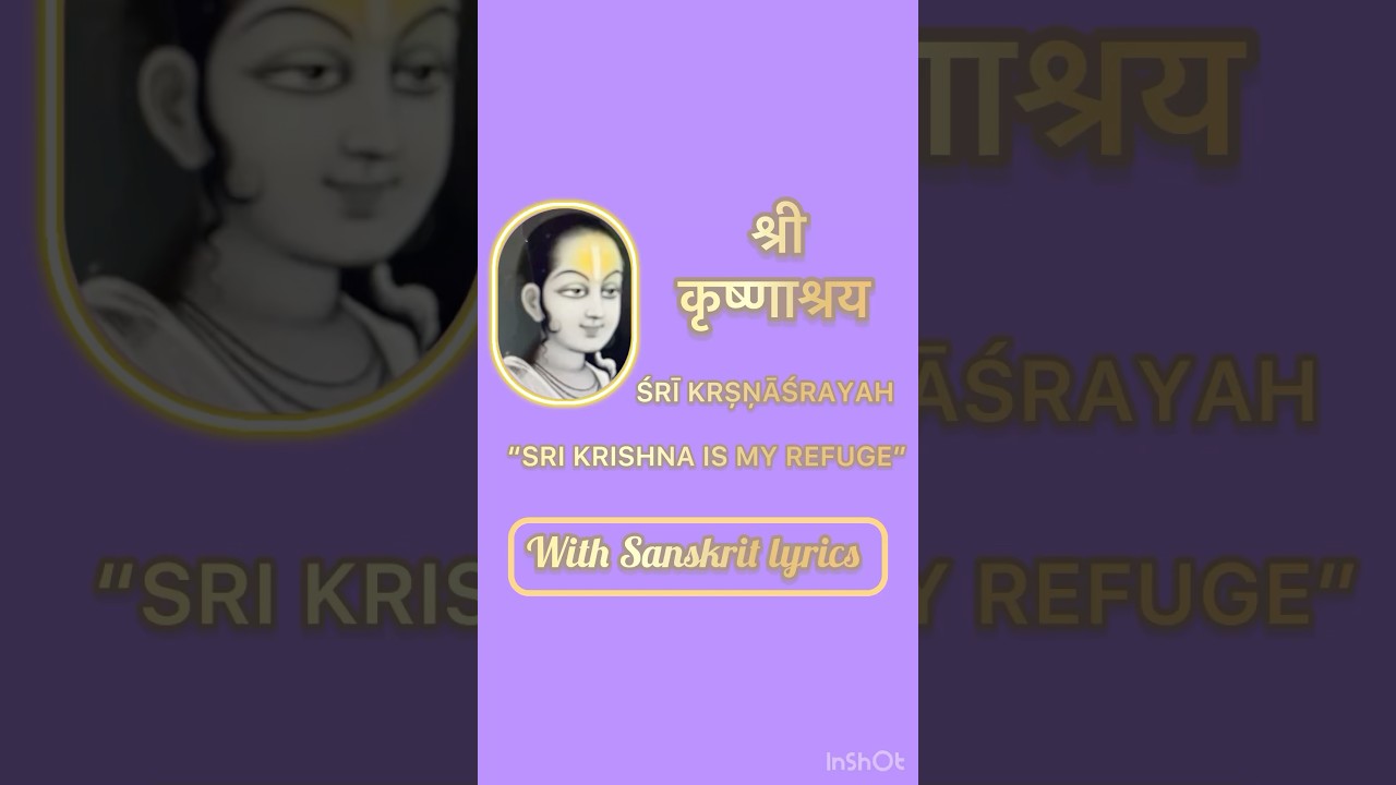 Sri Krishnashrayah by Sri Vallabhacharya ji, Krishna Ashray with Sanskrit lyrics #pushtimarg #2025