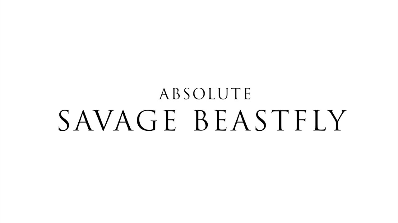 Absolute Savage Beastfly