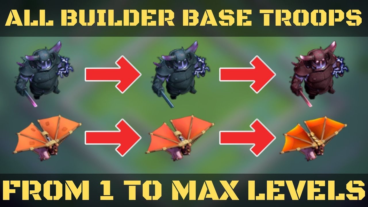BUILDER BASE UPGRADE ALL TROOP ! ALL TROOPS LEVELS IN 2 MINUTES ! Clash of Clans 2020