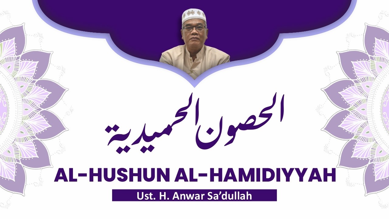 KAJIAN KITAB HUSUNUL HAMIDIYAH Bersama Ust. Anwar Sa'dullah. (03/02/2026)