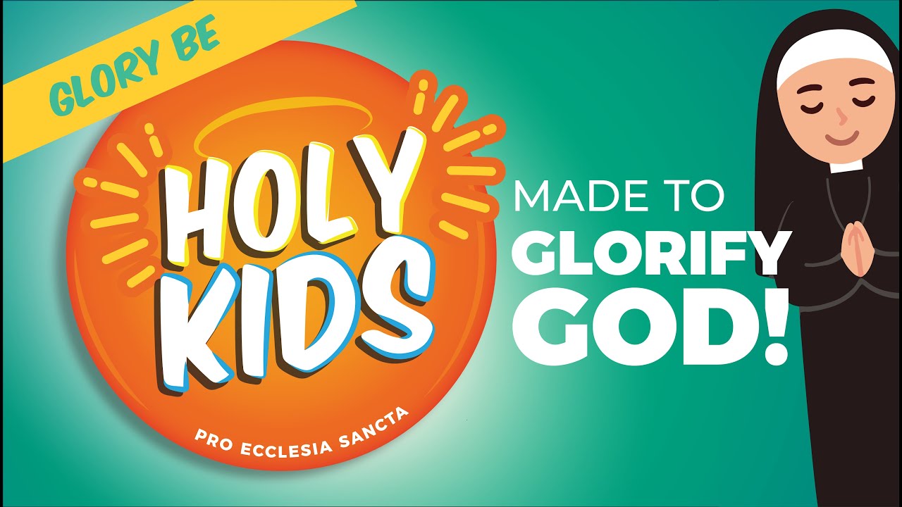 HOLY KIDS! Glory Be Prayer