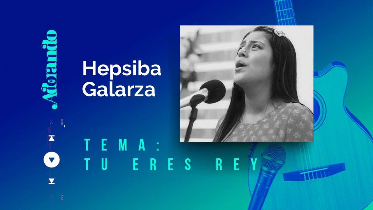 UNA ADORACIÓN PARA EL ALMA l TU ERES REY l #Adorando