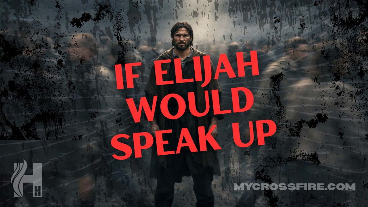 If Elijah Would Speak Up! | Crossfire Healing House