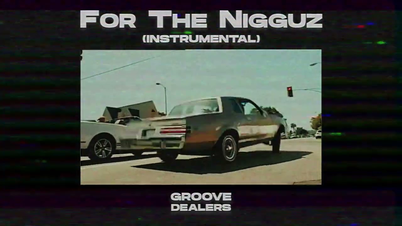 For The N*gguz (Instrumental) by Memphis Cult, Groove Dealers, Splyxer