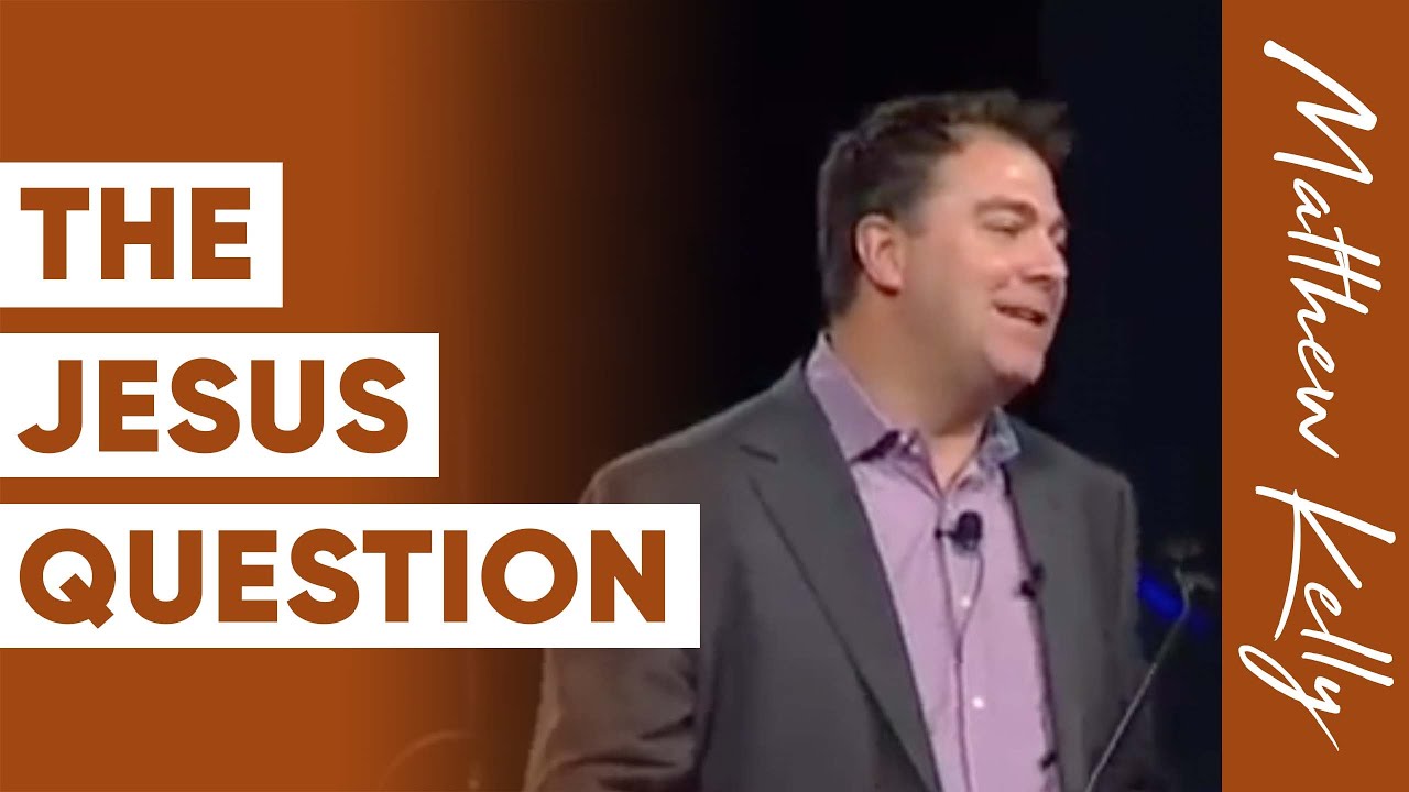 Jesus Was NOT Just a Nice Guy: Who Do You Say He Is? - Matthew Kelly