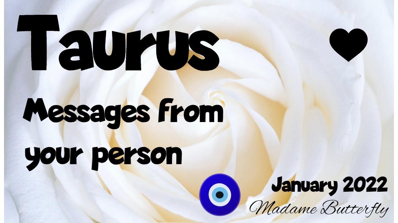 ♉💑TAURUS💞🧿~YOU ARE MY ONE AND ONLY, MY TRUE LOVE 💘✨💋🏡~January 2022/Timeless