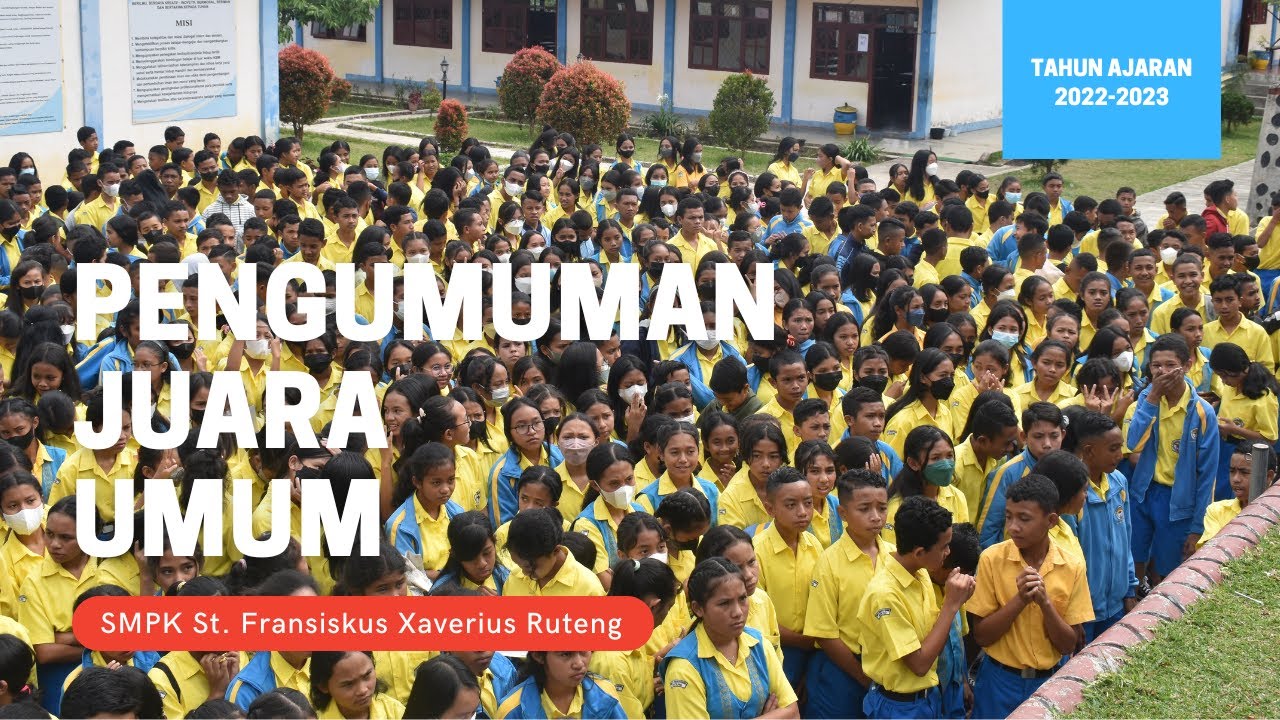 PENGUMUMAN JUARA UMUM SEMESTER GANJIL T.A 2022-2023 || SMPK ST. FRANSISKUS XAVERIUS RUTENG